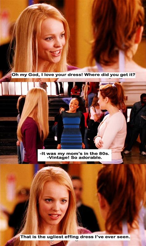 Mean Girls Does Thedress Mean Girls Meme Mean Girls