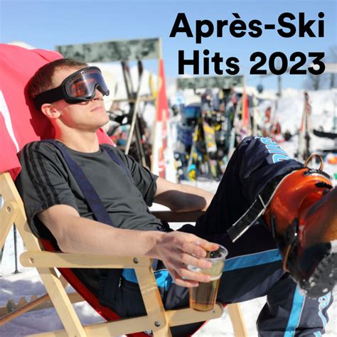 Apr S Ski Hits Compilation By Various Artists Spotify