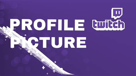 How To Make A Profile Picture For Twitch 2018 Youtube