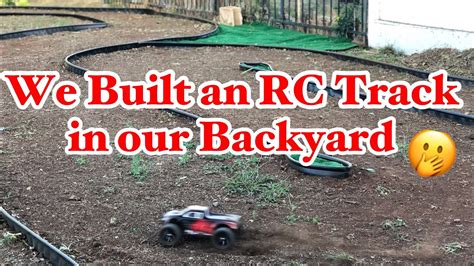 Backyard Rc Track Project Youtube