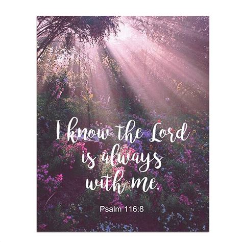 Amazon.com: "I Know The Lord Is Always With Me"-Psalm 116:8- Bible