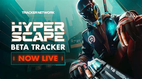 Hyper Scape Tracker Is Now Available Tracker Network