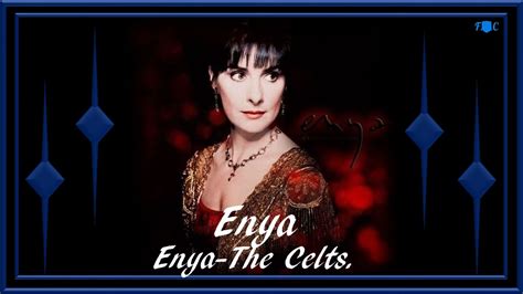 Enya The Celts Hd Youtube