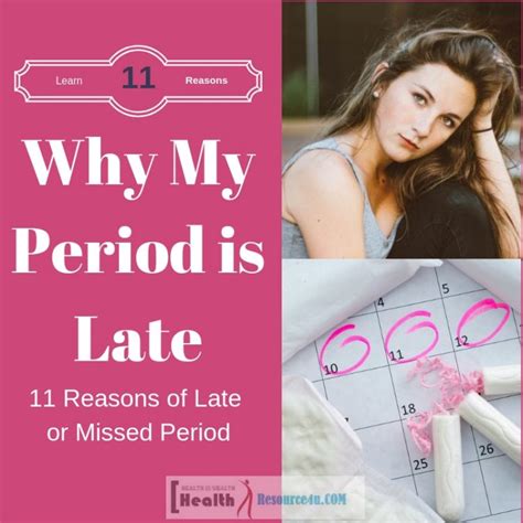 Why My Period Is Late Reasons Of Late Or Missed Period