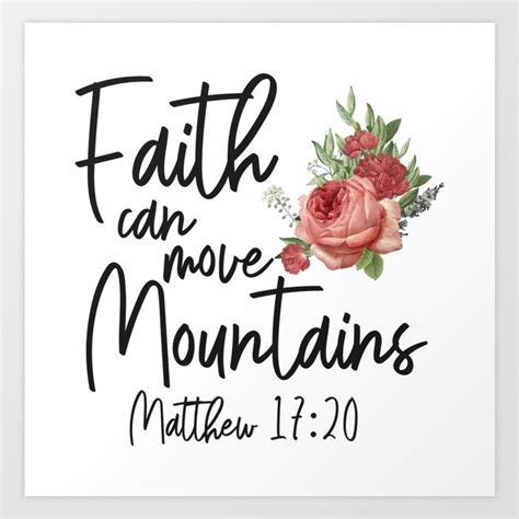 Bible Verse Faith Can Move Mountains Matthew 1720 Rose Flower Art