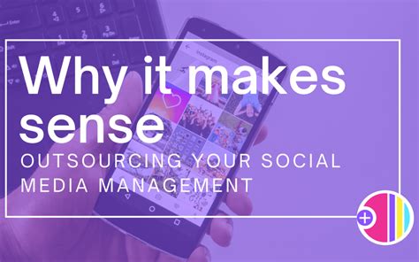 Outsourcing Your Social Media Management Social Plus