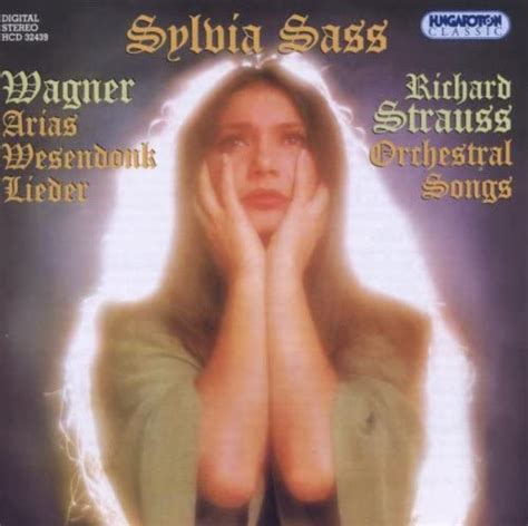 Sylvia Sass Ariasorchestral Songs By Sass Sylvia Soprano Bohus