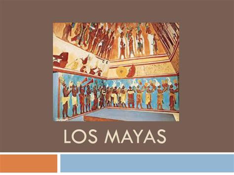 Ppt Los Mayas Powerpoint Presentation Free Download Id5957285
