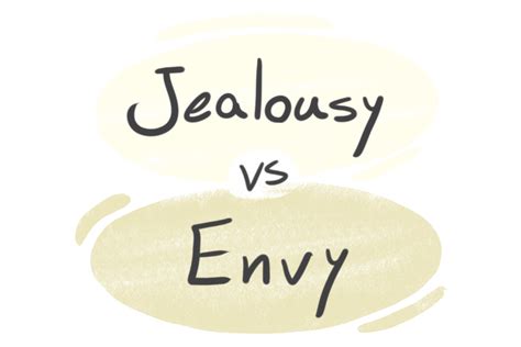 Jealousy Vs Envy In English Langeek