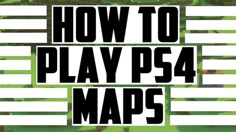 How To Play Minecraft Ps4 Maps Youtube