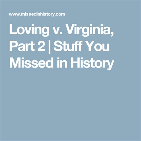 Loving V Virginia Part 2 Stuff You Missed In History Missed In