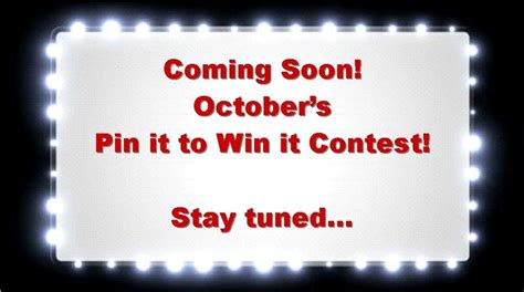 Keep Following Us For Your Next Chance To Win In Our October Pin It To