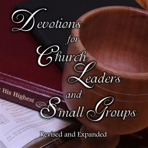 Devotions For Church Leaders And Small Groups From Rules To Relationship