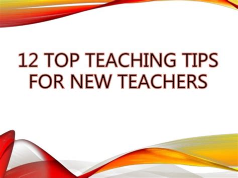 12 Top Teaching Tips For New Teachers