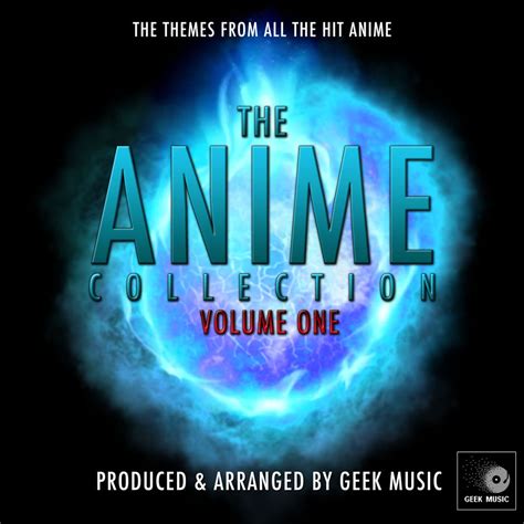 Geek Music The Anime Collection Volume One Itunes Plus Aac M4a