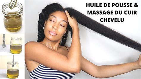 Comment Faire Votre Propre Huile De Pousse Extrême Massage Du Cuir Chevelu Youtube