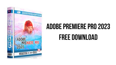 Adobe Premiere Pro 2023 Free Download My Software Free