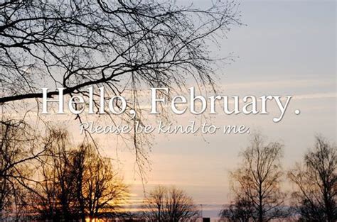 Chilly February Welcome February Images Hello February Quotes Hello