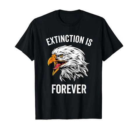 Amazon Com Extinction Is Forever Endangered Species Bald Eagle Gift T Shirt Clothing