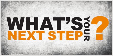 Why Next Steps Is The First Not Last Part Of A