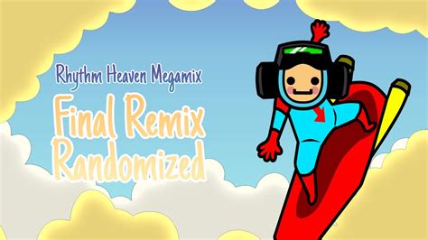 Final Remix Randomized Rhythm Heaven Megamix Custom Remix Youtube