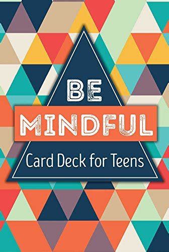 be mindful card deck for teens by gina biegel goodreads
