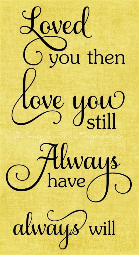 Svg Dxf And Png Loved You Then Love You Still Always Have Always Will Etsy