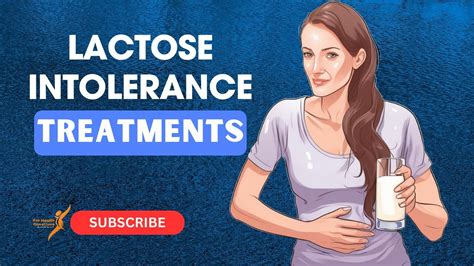 Finding Relief From Lactose Intolerance Effective Treatments And Tips