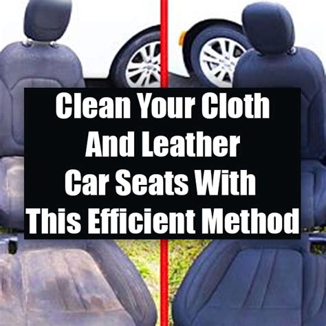 Clean Your Cloth And Leather Car Seats With This Efficient Method