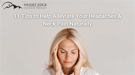 11 Tips To Help Alleviate Your Headache And Neck Pain Naturally Desert