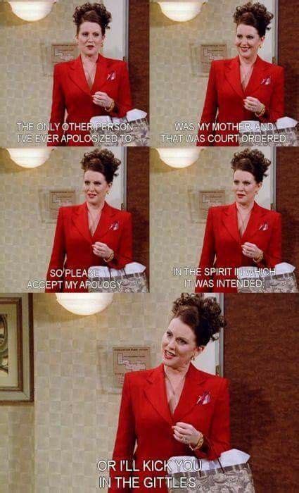 Will And Grace Karen Will And Grace Karen Walker Quotes Anastasia