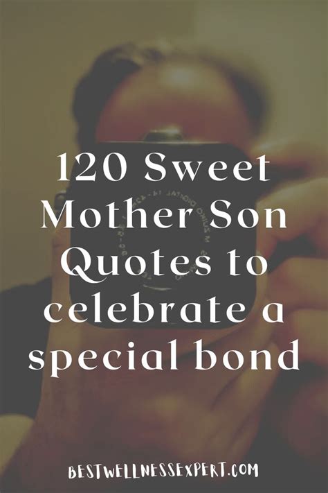 Sweet Mother Son Quotes To Celebrate A Special Bond