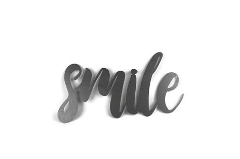 Smile Script Smile Metal Sign Metal Word Art Happy Smiling