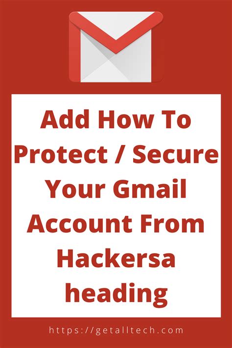 How To Protect Secure Your Gmail Account From Hackers In Necessary
