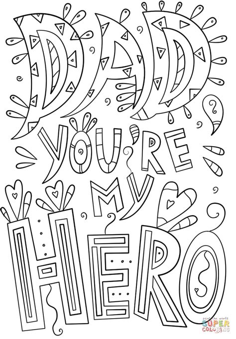 My dad is always happy to help. Dad You are My Hero Doodle coloring page | Free Printable ...