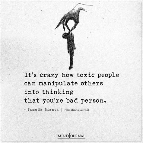 Its Crazy How Toxic People Can Manipulate Others Tamuda Bianca Quotes