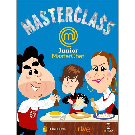Masterclass Junior Masterchef Tapa Dura · Cocina Española · El