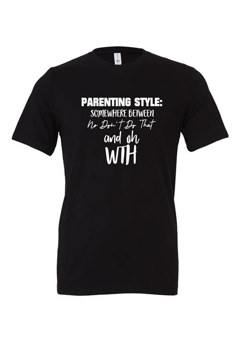 Parent Shirt Funny T Shirt T Shirt Mothers Day Tee Dad Etsy