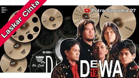 Dewa 19 Laskar Cinta Real Drum Cover Youtube