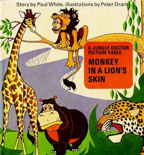 Monkey In A Lions Skin Jungle Doctor Picture Fables S White Paul