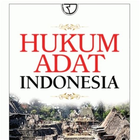 Jual Buku Hukum Adat Indonesia Soerjono Soekanto Di Lapak