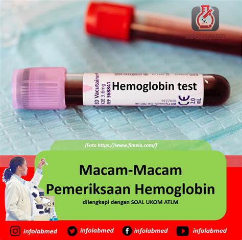 Macam Macam Pemeriksaan Hemoglobin Hb Dilengkapi Soal Uji Kompetensi Atlm