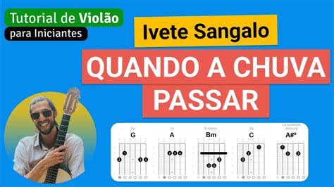 Ivete Sangalo QUANDO A CHUVA PASSAR Como tocar no Violão com cifra