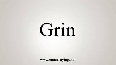 How To Say Grin Youtube
