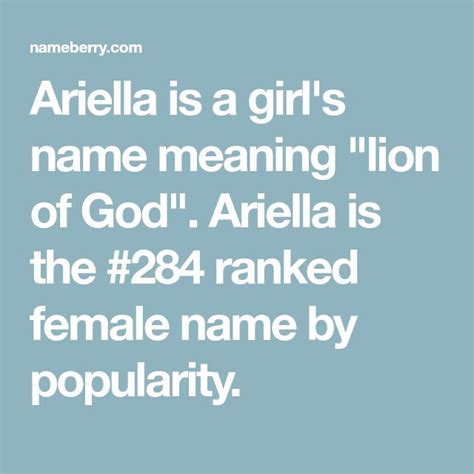 Ariella Is A Girls Name Meaning Lion Of God Ariella Is The 284