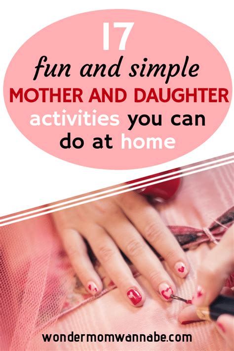 Fun Mother Daughter Activities To Do At Home In 2023 Mother Daughter Activities Daughter