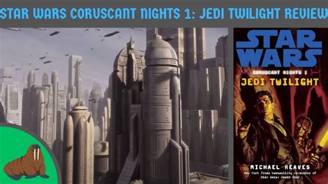 Star Wars Coruscant Nights I Jedi Twilight Review Youtube
