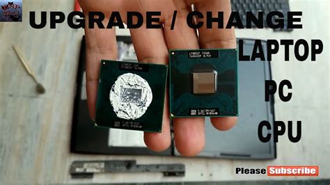How To Change Cpu On Laptop For Free Upgrade My Laptop Processor Cpu