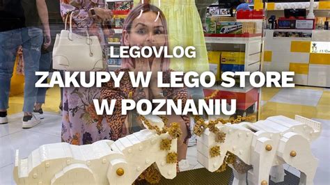 Zakupy W Lego Store W Poznaniu Youtube