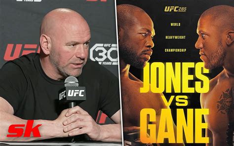 Jon Jones Jon Jones Vs Ciryl Gane Title Fight Will Have A Backup Fighter Reveals Dana White